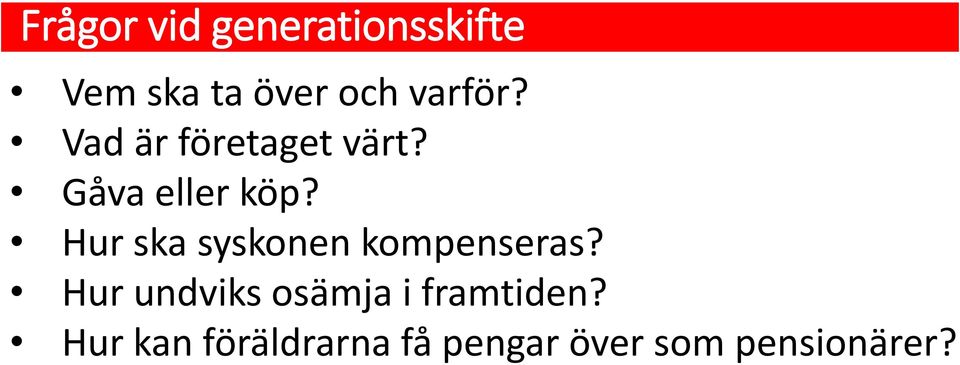 Hur ska syskonen kompenseras?