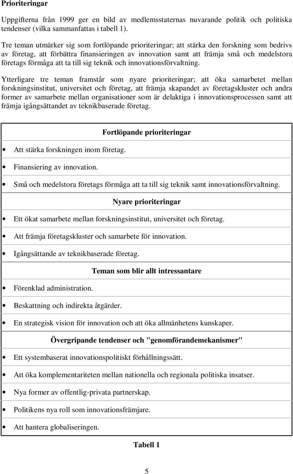 att ta till sig teknik och innovationsförvaltning.