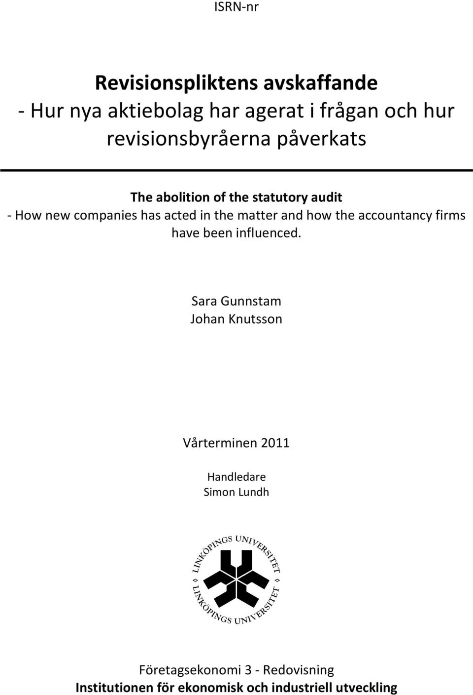 the matter and how the accountancy firms have been influenced.