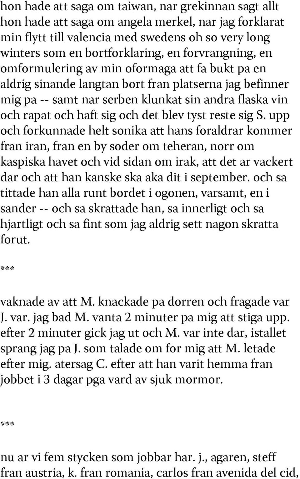 och det blev tyst reste sig S.