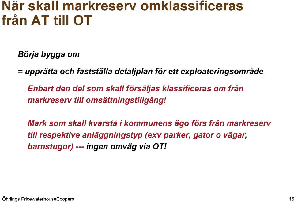 markreserv till omsättningstillgång!