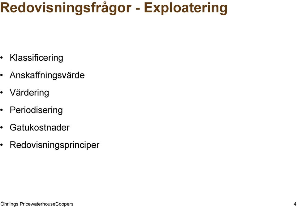 Anskaffningsvärde Värdering