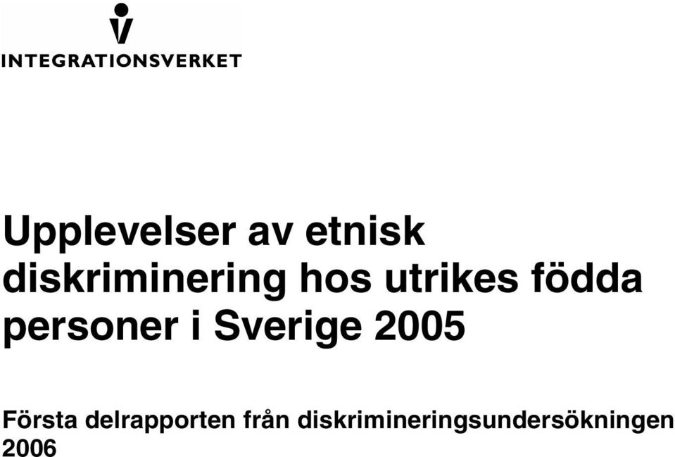 personer i Sverige 2005 Första