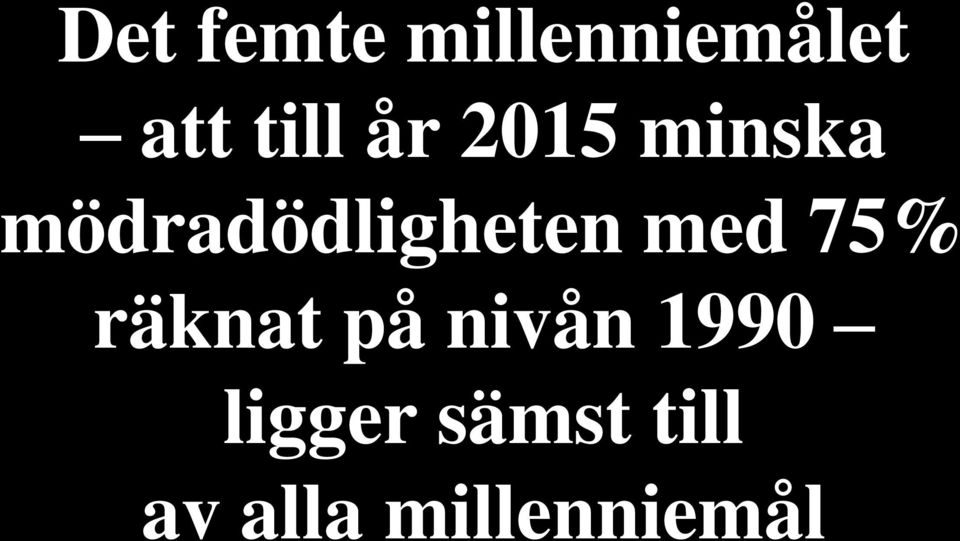 med 75% räknat på nivån 1990