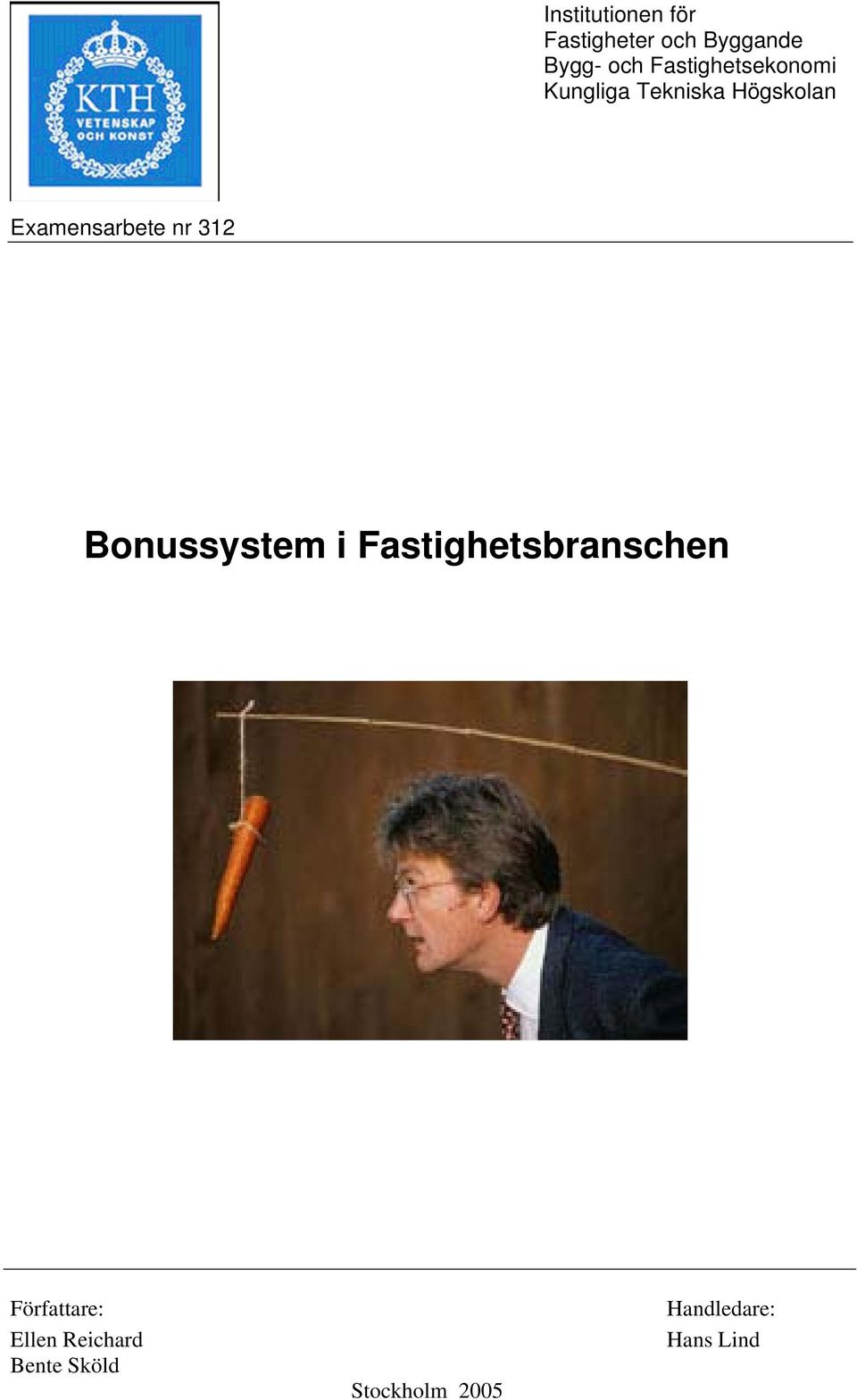 Examensarbete nr 312 Bonussystem i Fastighetsbranschen