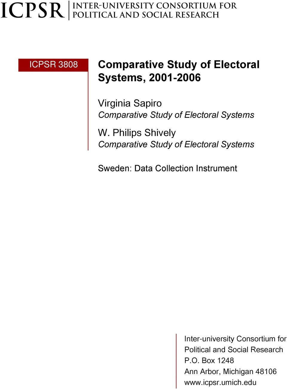 Philips Shively Comparative Study of Electoral Systems Sweden: Data Collection