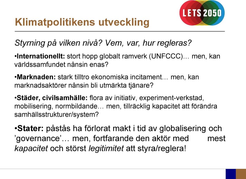 Marknaden: stark tilltro ekonomiska incitament men, kan marknadsaktörer nånsin bli utmärkta tjänare?