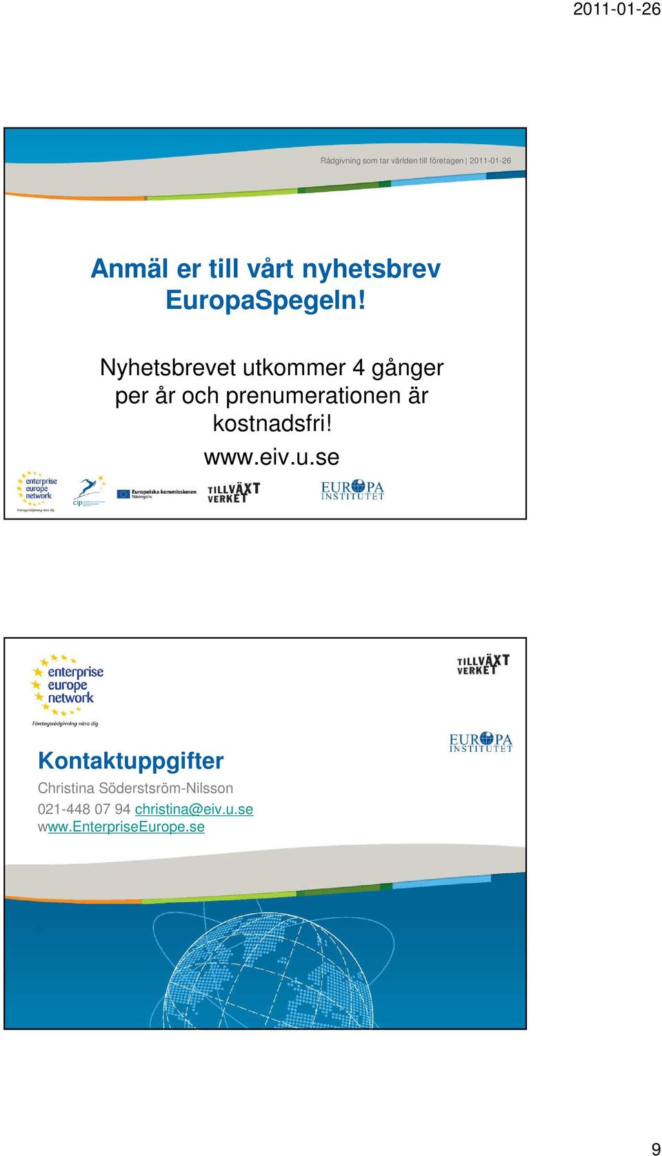 är kostnadsfri! www.eiv.u.