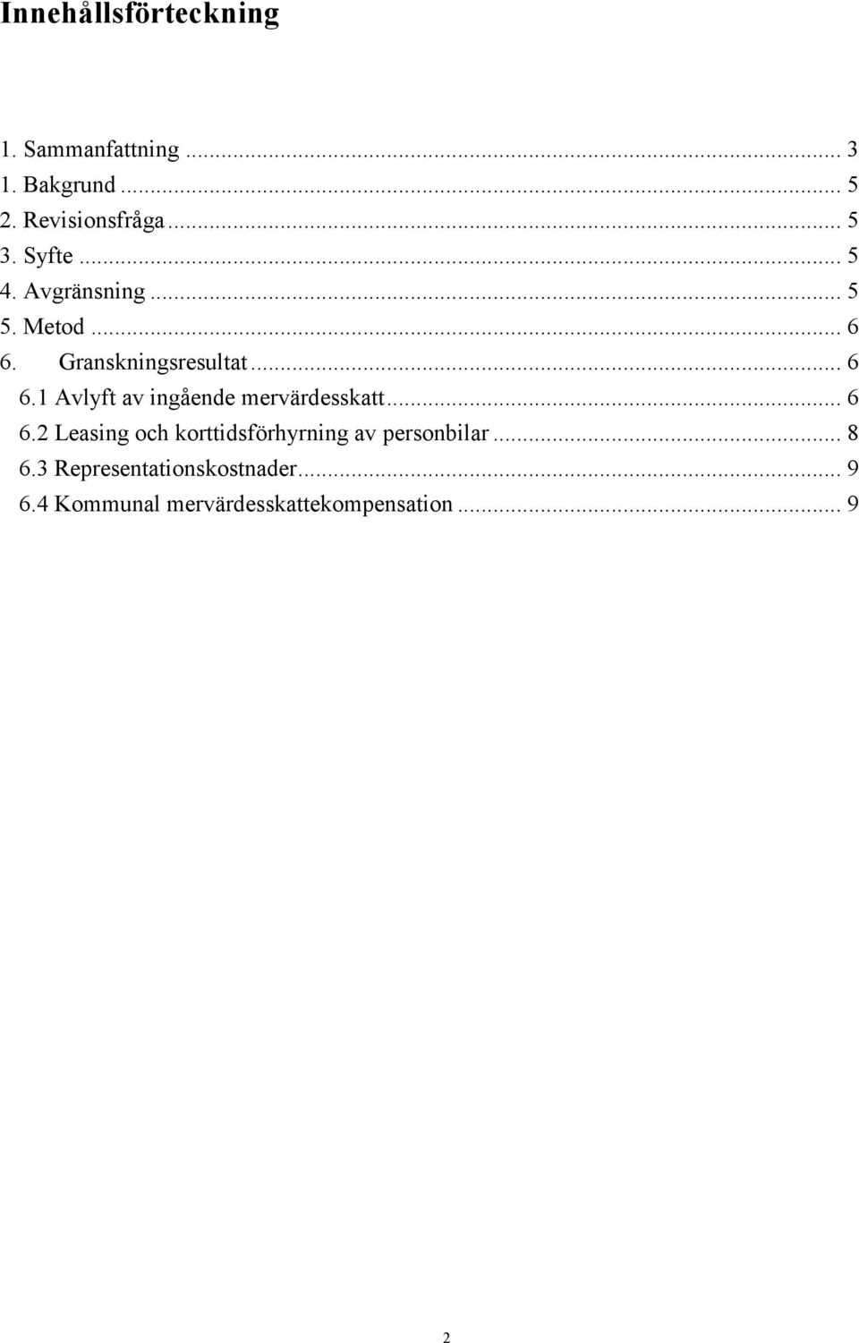 .. 6 6.2 Leasing och korttidsförhyrning av personbilar... 8 6.