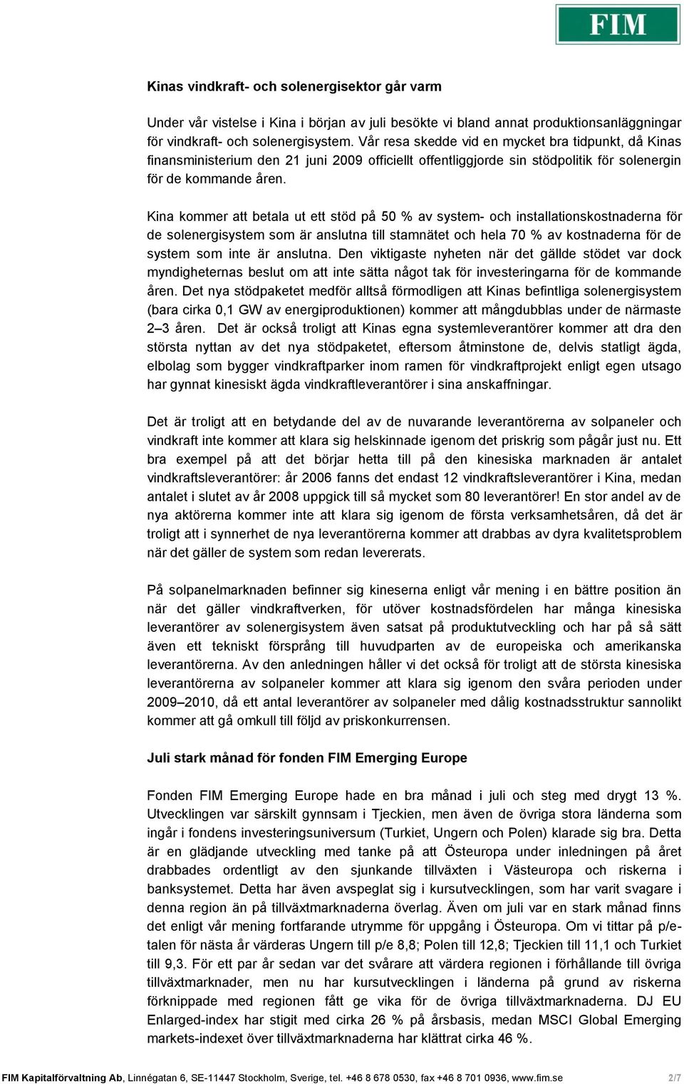 Kina kommer att betala ut ett stöd på 50 % av system- och installationskostnaderna för de solenergisystem som är anslutna till stamnätet och hela 70 % av kostnaderna för de system som inte är