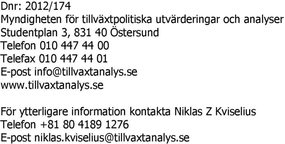 E-post info@tillvaxtanalys.