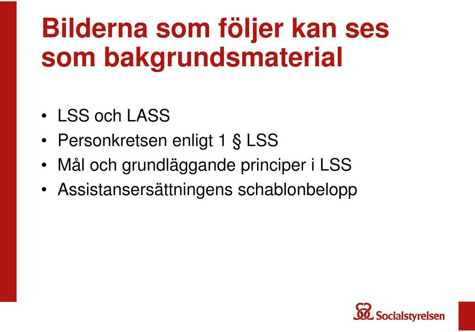 Personkretsen enligt 1 LSS Mål och