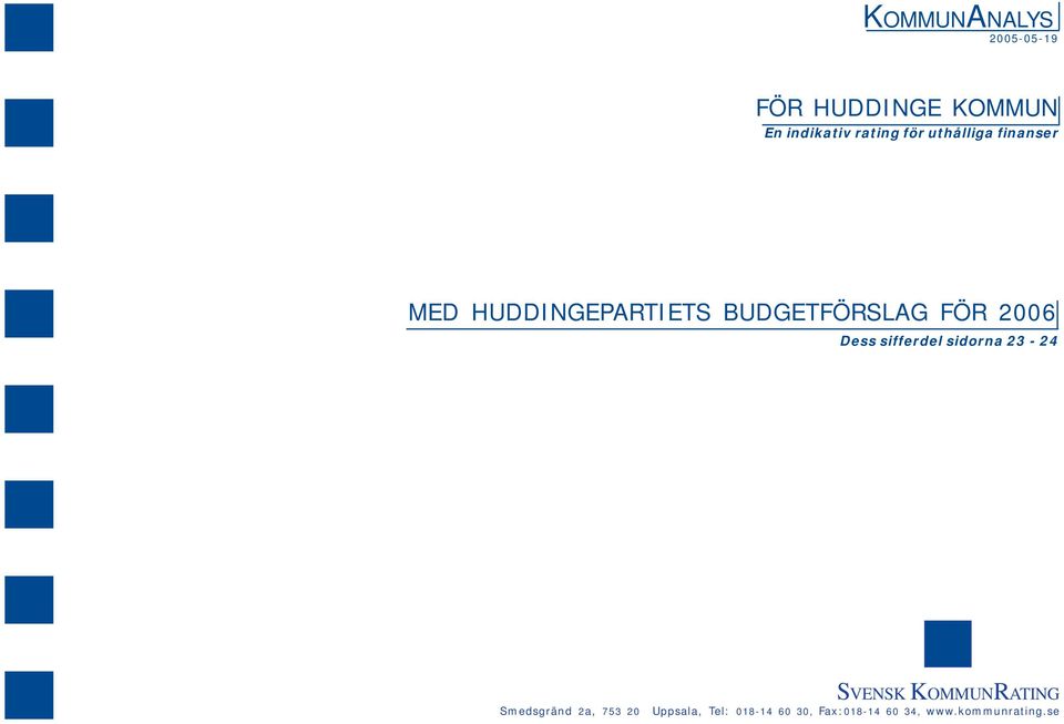 FÖR 26 Dess sifferdel sidorna 23-24 SVENSK KOMMUNRATING