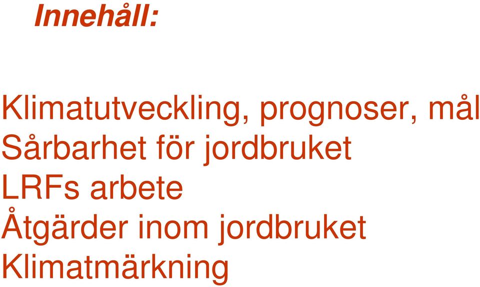 jordbruket LRFs arbete