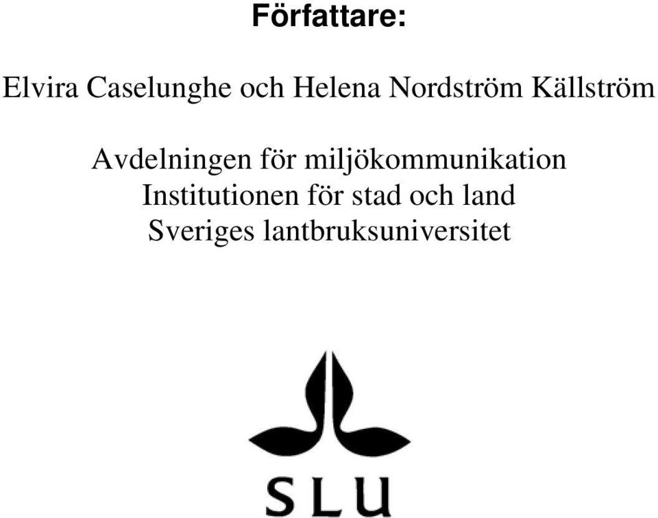 för miljökommunikation Institutionen