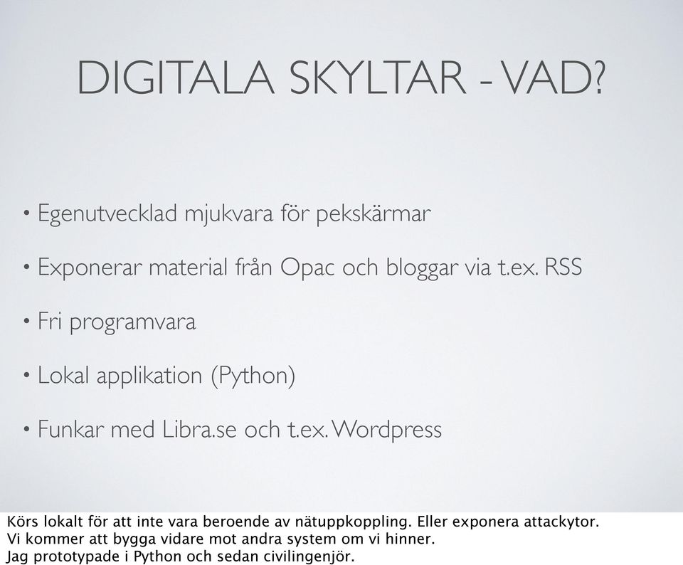 RSS Fri programvara Lokal applikation (Python) Funkar med Libra.se och t.ex.