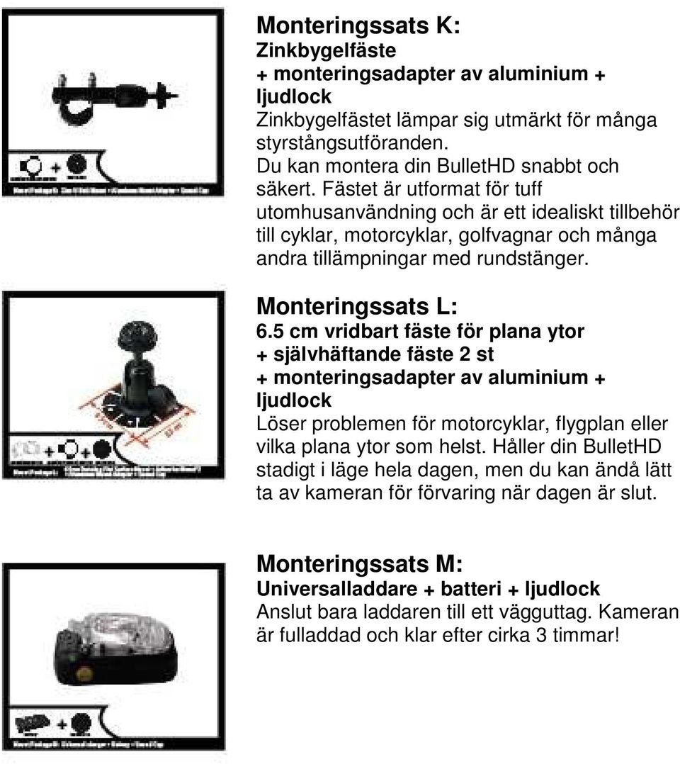 5 cm vridbart fäste för plana ytor + självhäftande fäste 2 st + monteringsadapter av aluminium + ljudlock Löser problemen för motorcyklar, flygplan eller vilka plana ytor som helst.