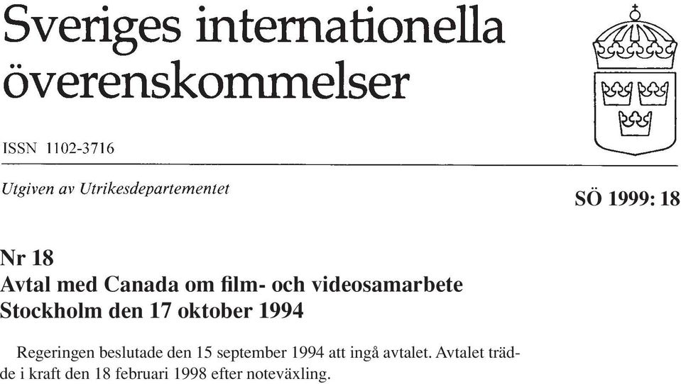 den 15 september 1994 att ingå avtalet.