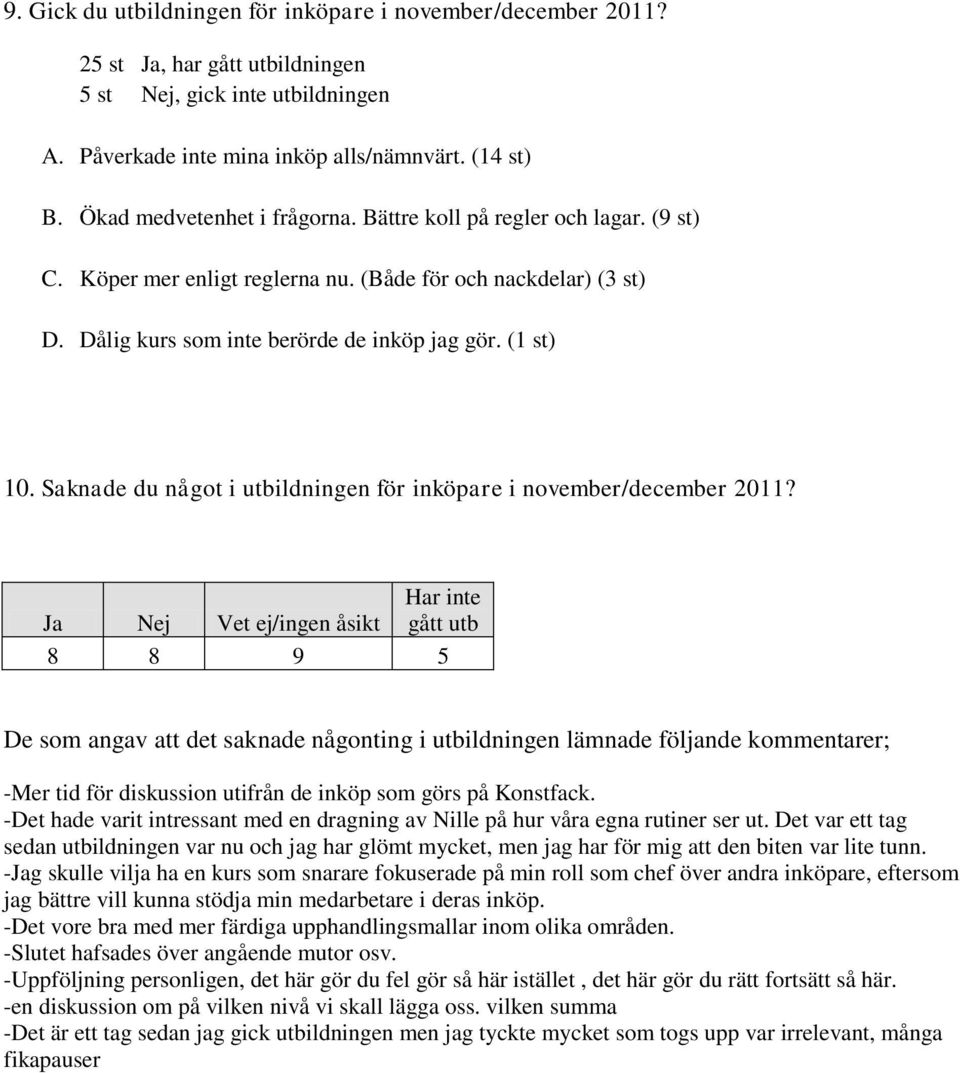 Saknade du något i utbildningen för inköpare i november/december 2011?