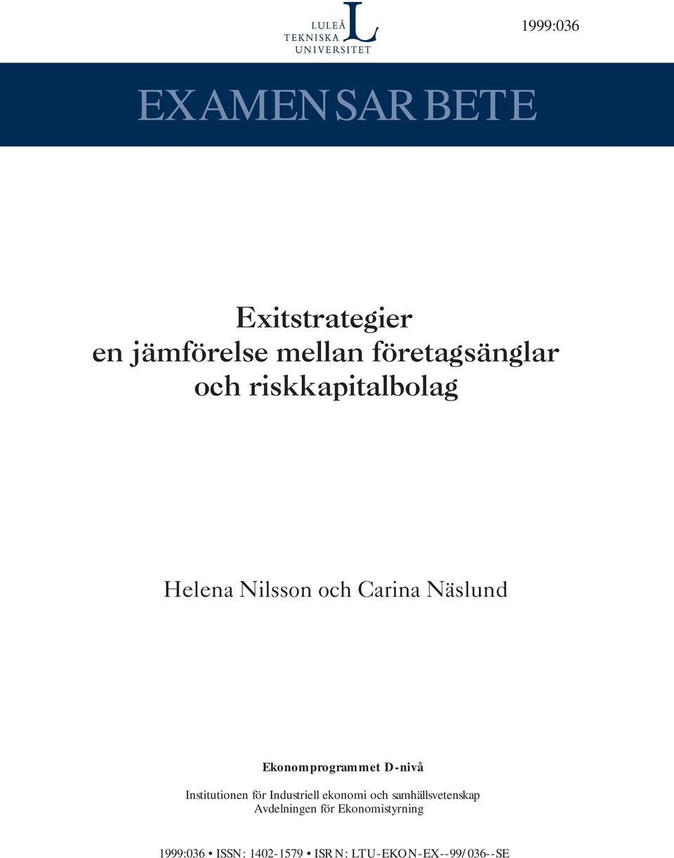 D-nivå Institutionen för Industriell ekonomi och samhällsvetenskap