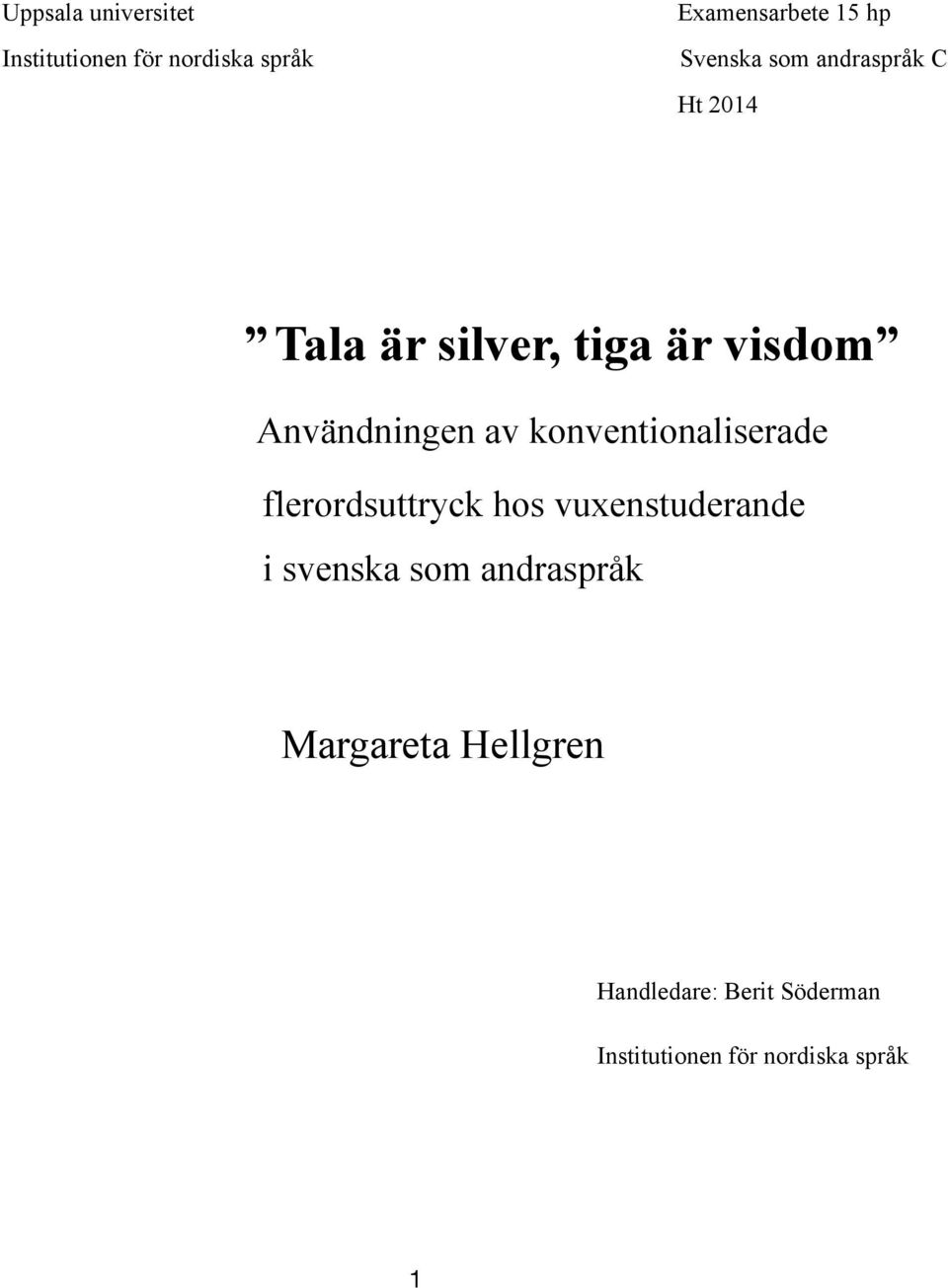 av konventionaliserade flerordsuttryck hos vuxenstuderande i svenska som