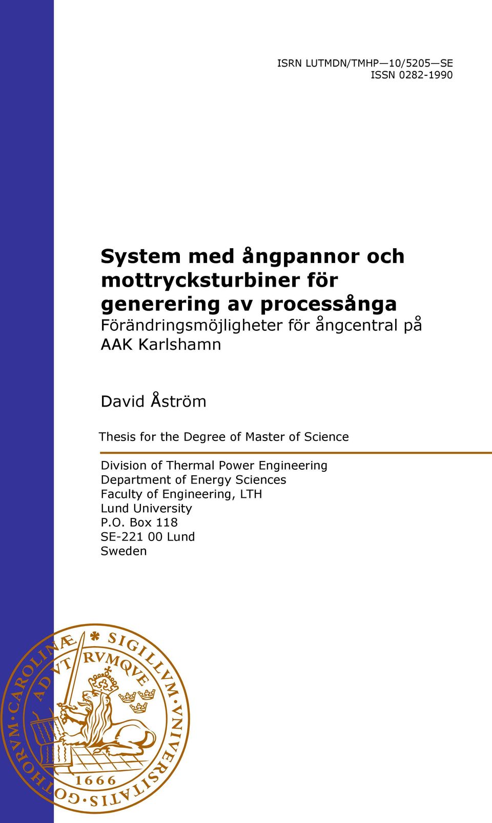 Thesis for the Degree of Master of Science Division of Thermal Power Engineering Department of