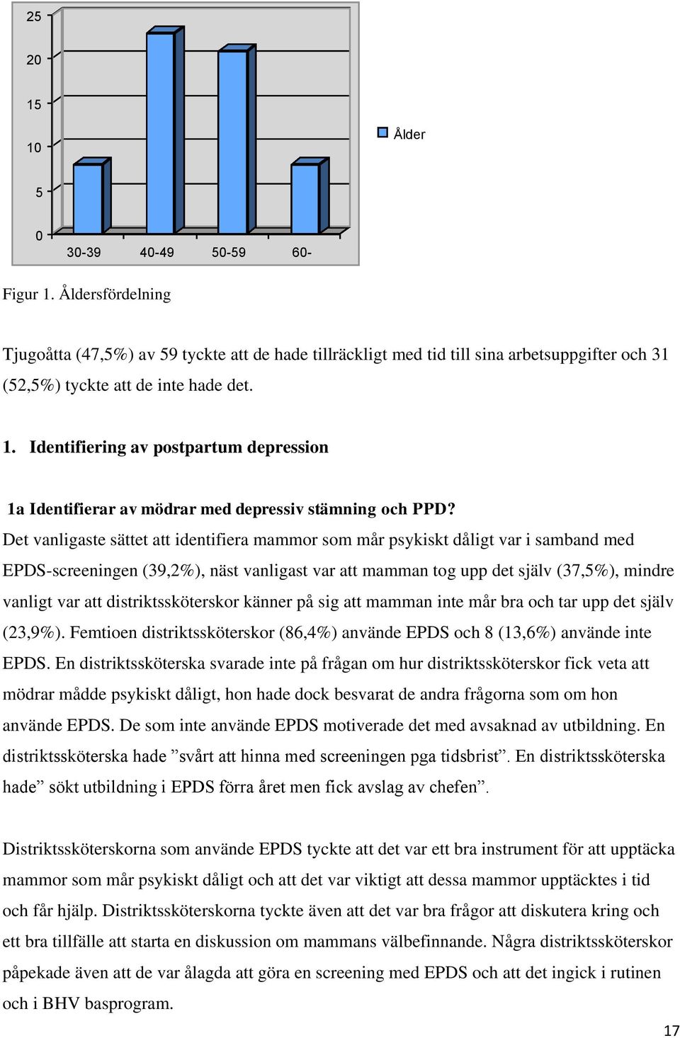 Identifiering av postpartum depression 1a Identifierar av mödrar med depressiv stämning och PPD?