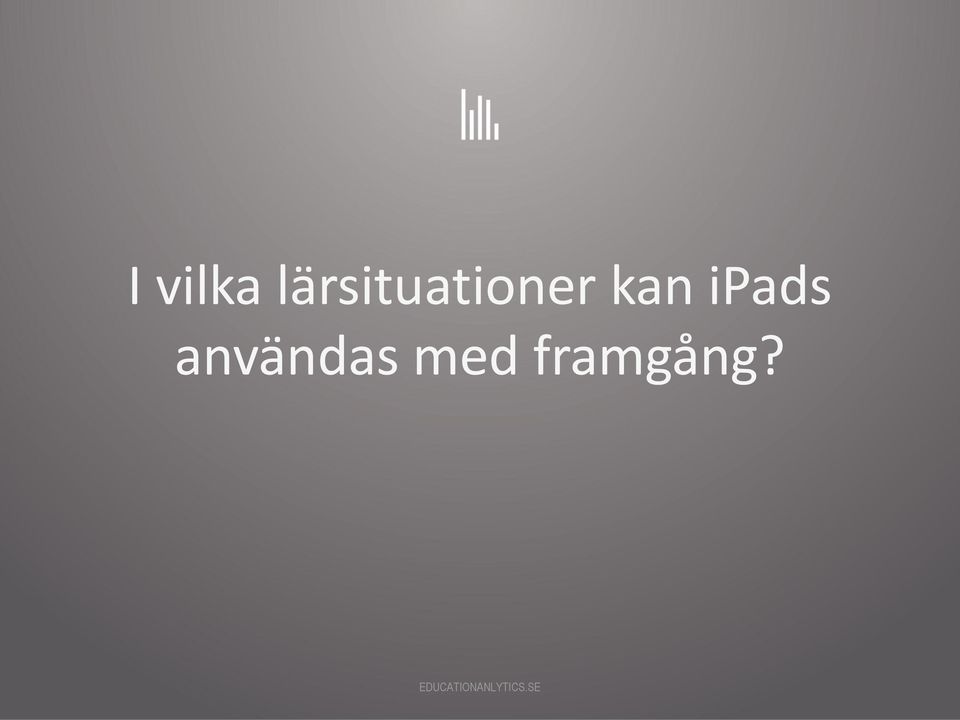 ipads användas med