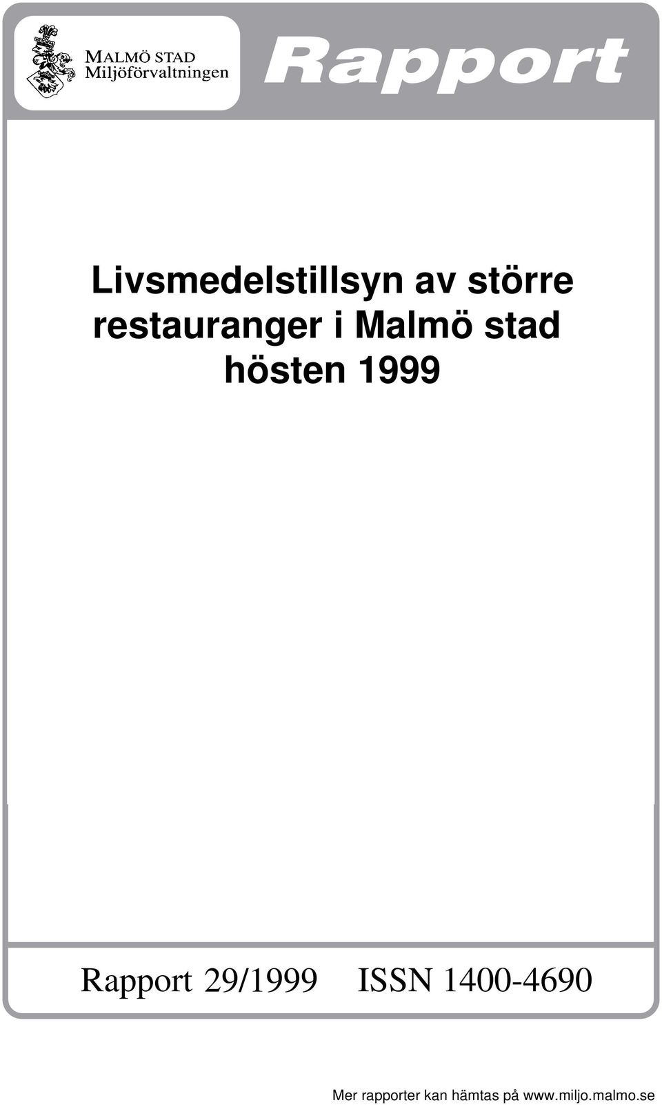 1999 Rapport 29/1999 ISSN 1400-4690
