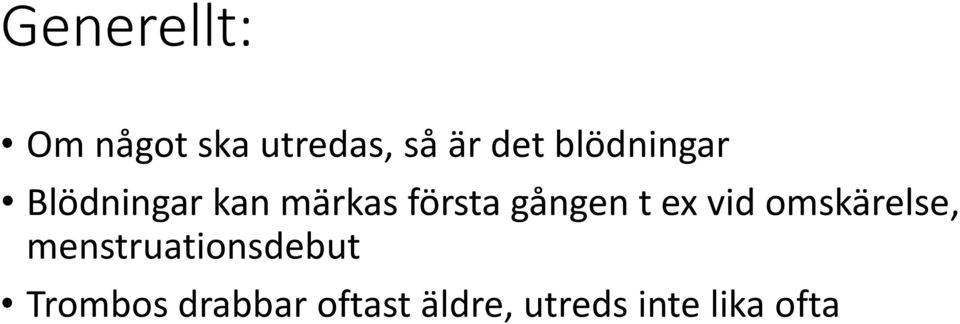 gången t ex vid omskärelse,