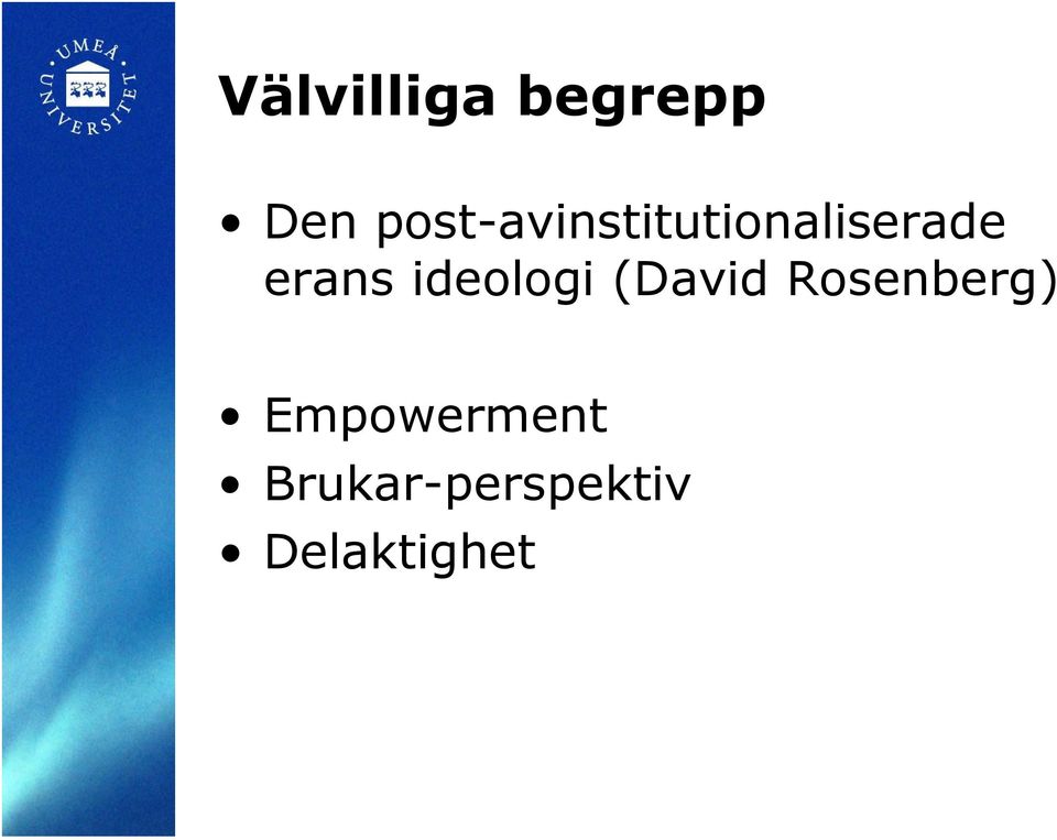 erans ideologi (David