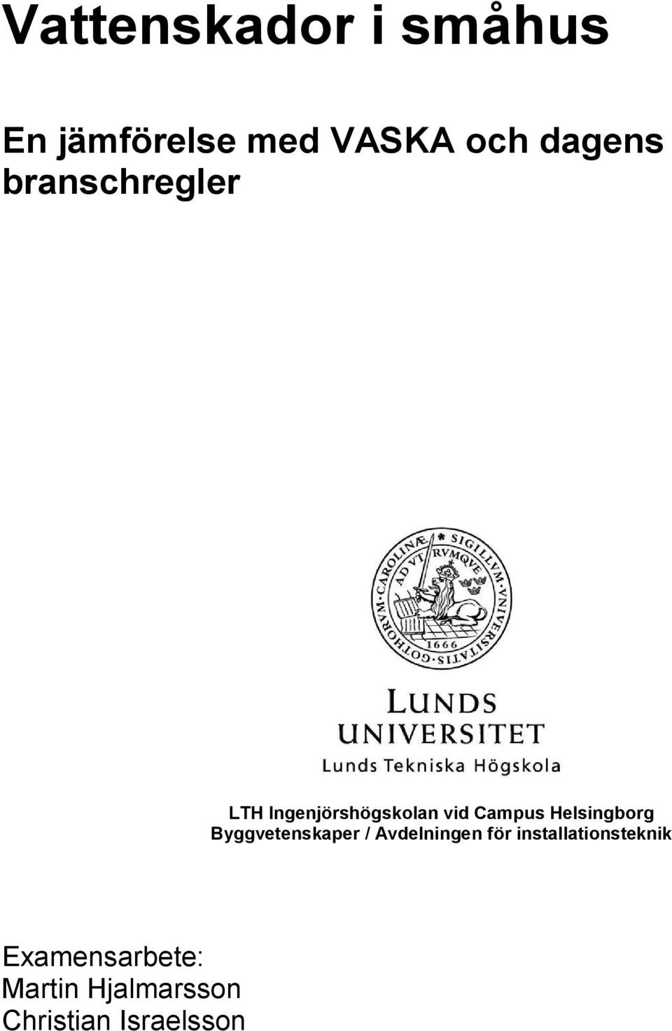 Helsingborg Byggvetenskaper / Avdelningen för