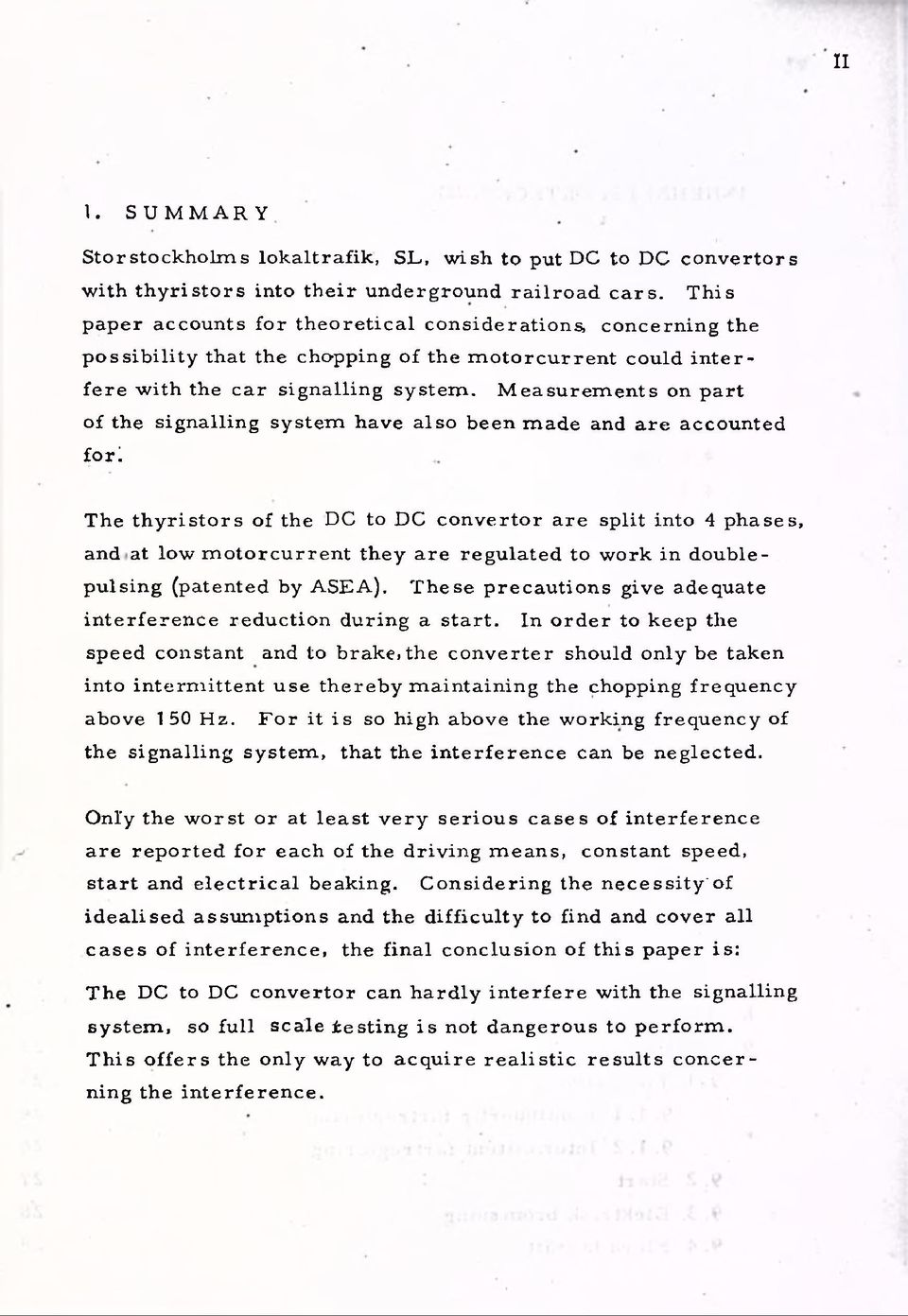 M easu rem en ts on part o f the sign allin g system have a lso been m ade and a re accounted fo r i Th e th y ris to rs o f the DC to DC c o n v e rto r a re sp lit into 4 phases, and at low m o to