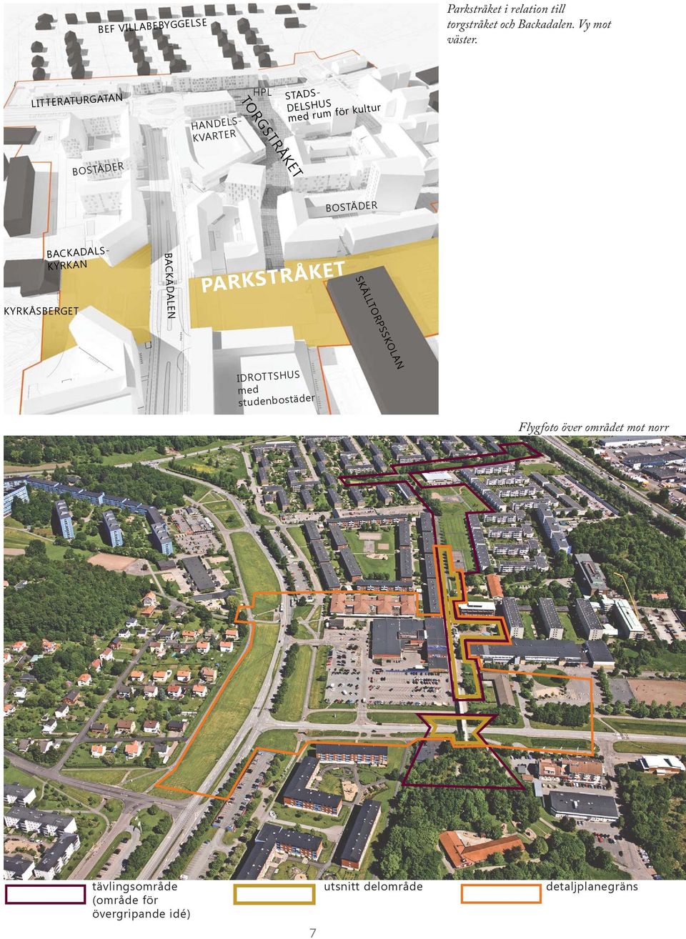 BACKADALS- KYRKAN KYRKÅSBERGET BACKADALEN PARKSTRÅKET SKÄLLTORPSSKOLAN IDROTTSHUS med studenbostäder