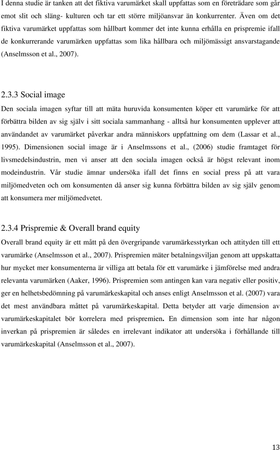 (Anselmsson et al., 2007). 2.3.