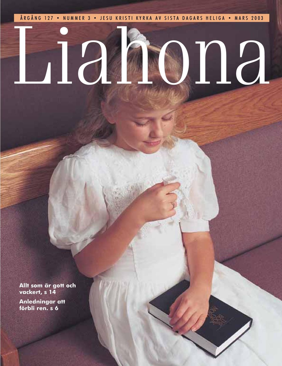 2003 Liahona Allt som är gott och