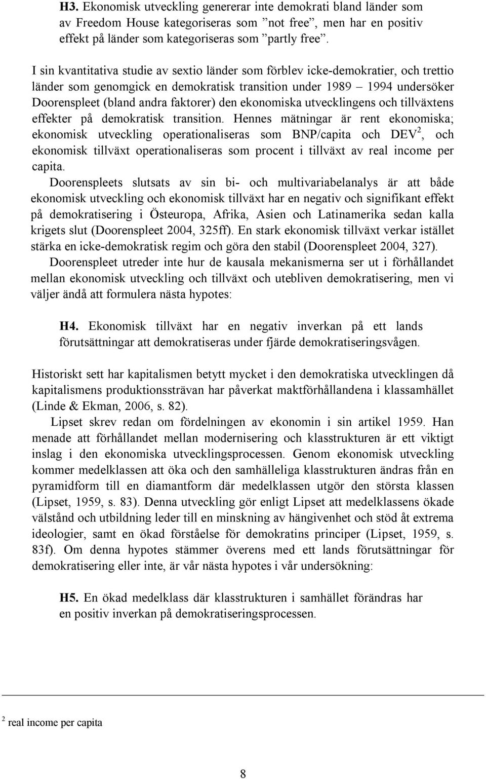 ekonomiska utvecklingens och tillväxtens effekter på demokratisk transition.