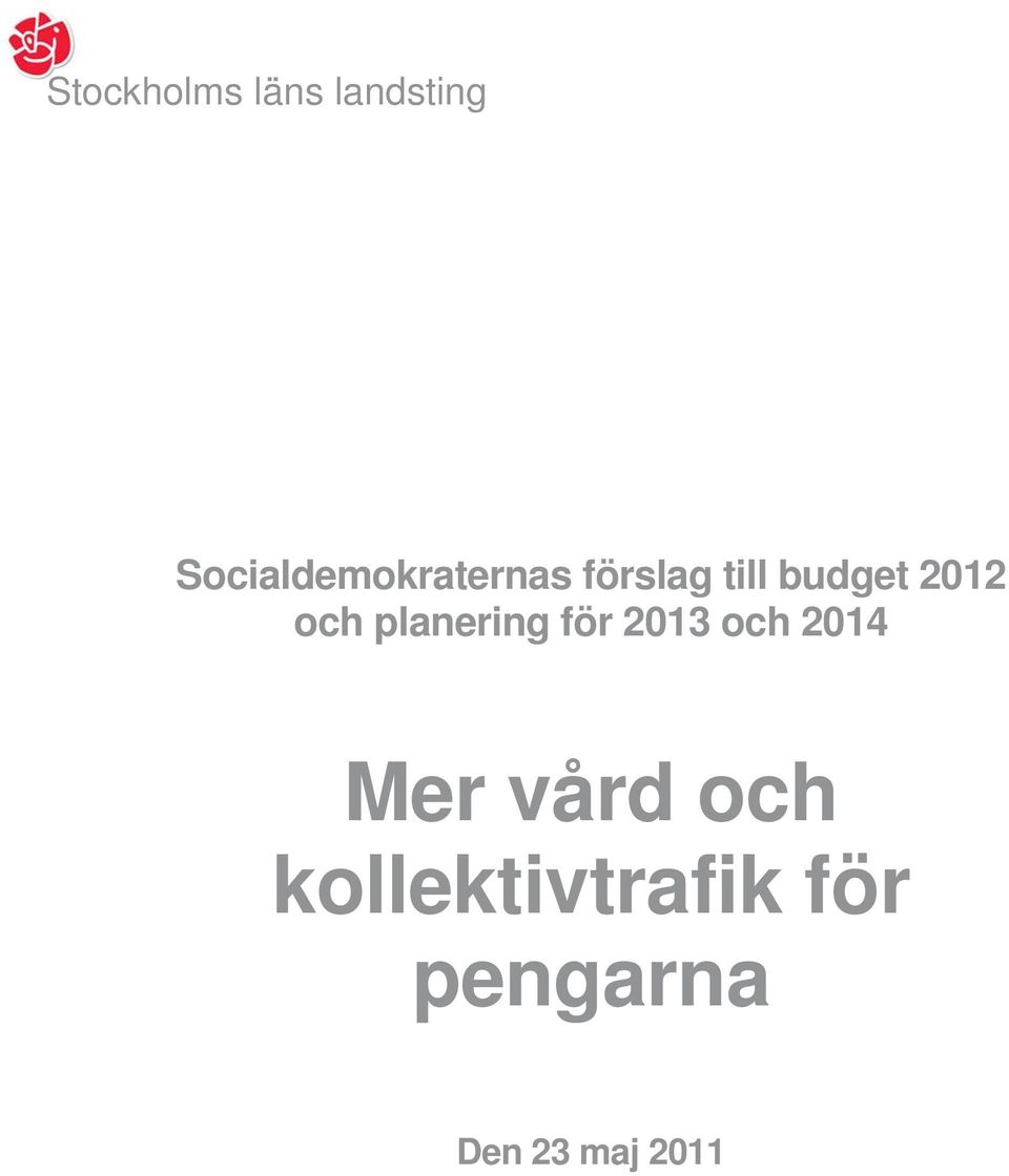 2012 och planering för 2013 och 2014