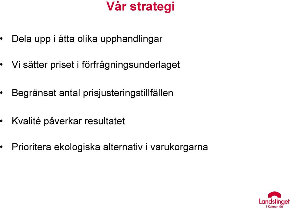 antal prisjusteringstillfällen Kvalité påverkar