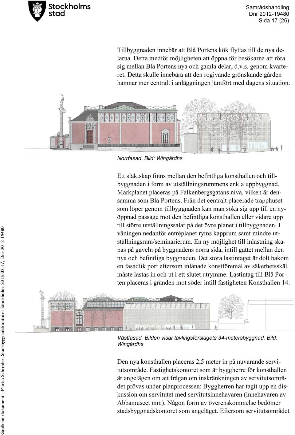 Bild: Wingårdhs Ett släktskap finns mellan den befintliga konsthallen och tillbyggnaden i form av utställningsrummens enkla uppbyggnad.