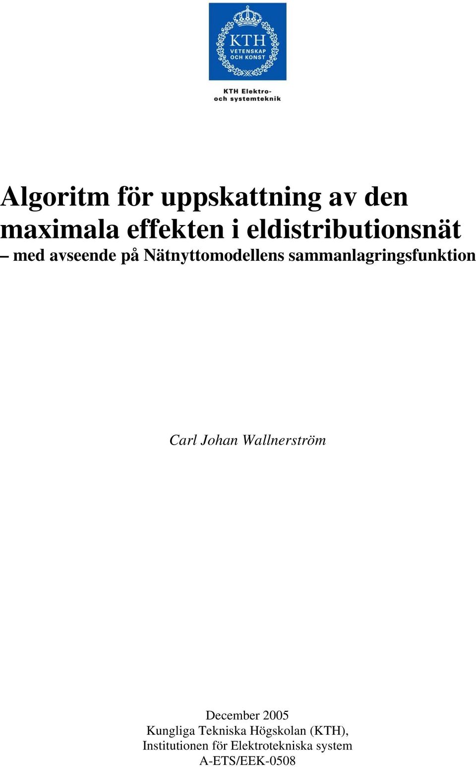 sammanlagringsfunktion Carl Johan Wallnerström December 2005