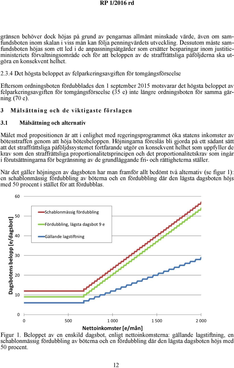 ska utgöra en konsekvent helhet. 2.3.