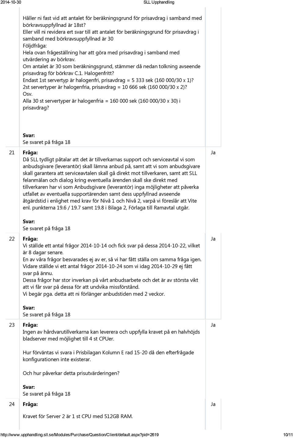 med utvärdering av börkrav. Om antalet är 30 som beräkningsgrund, stämmer då nedan tolkning avseende prisavdrag för börkrav C.1. Halogenfritt?