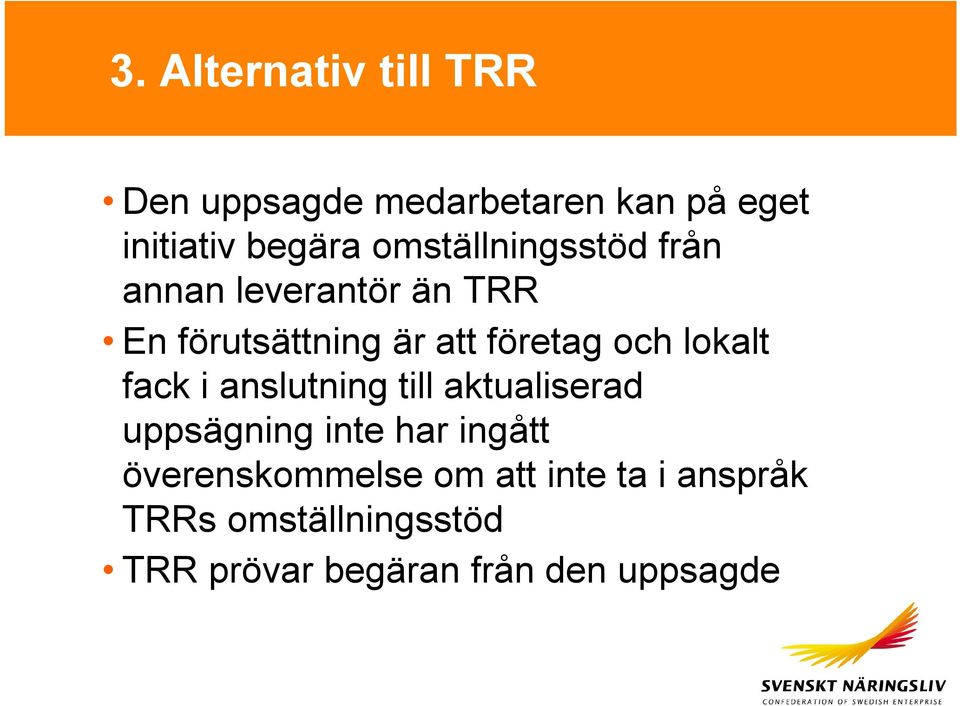 lokalt fack i anslutning till aktualiserad uppsägning inte har ingått