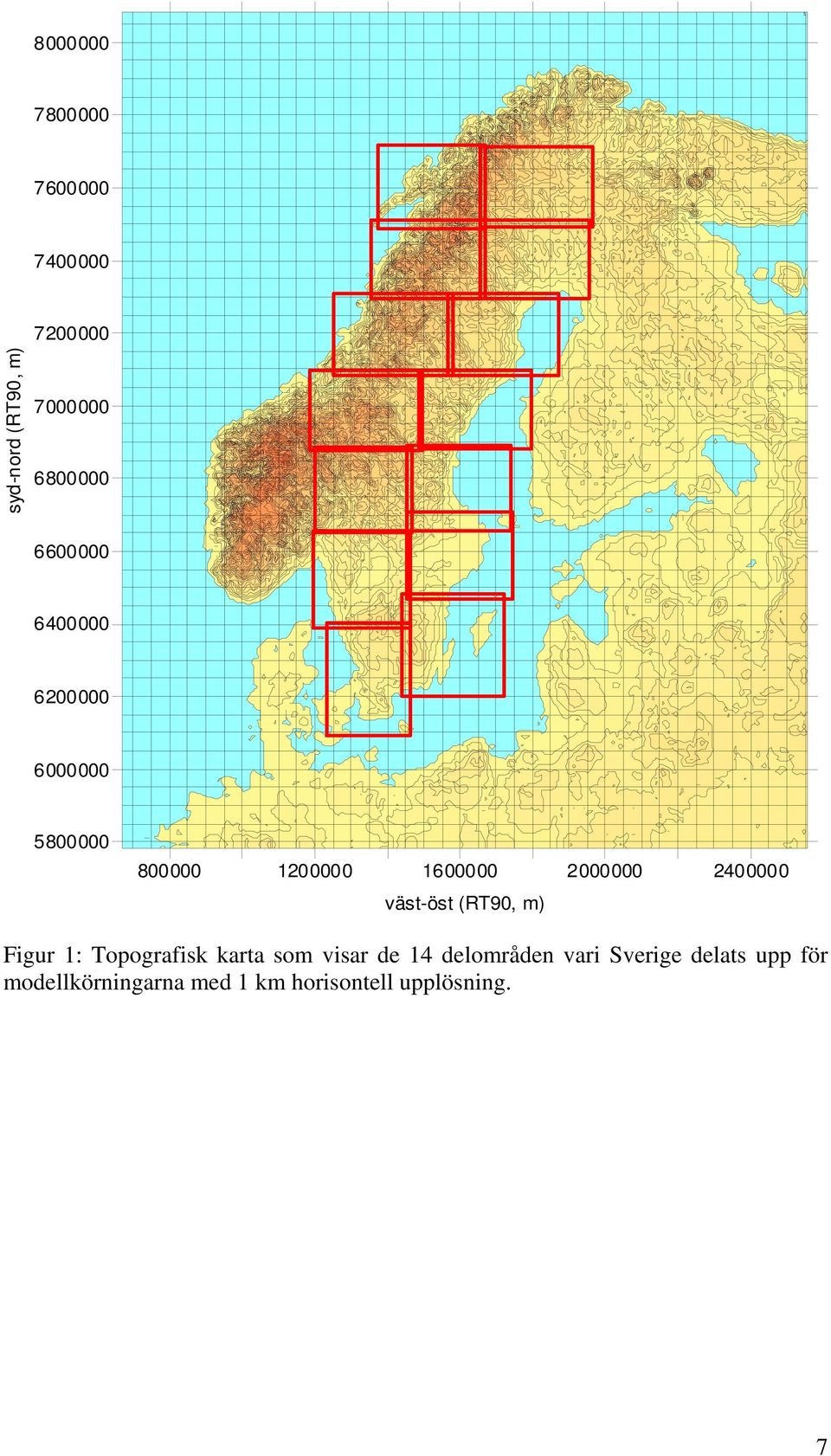 2400000 väst-öst (RT90, m) Figur 1: Topografisk karta som visar de 14