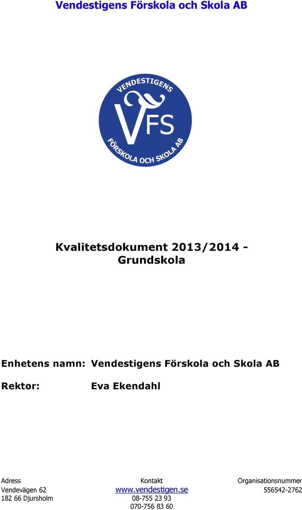 Vendestigens Förskola och