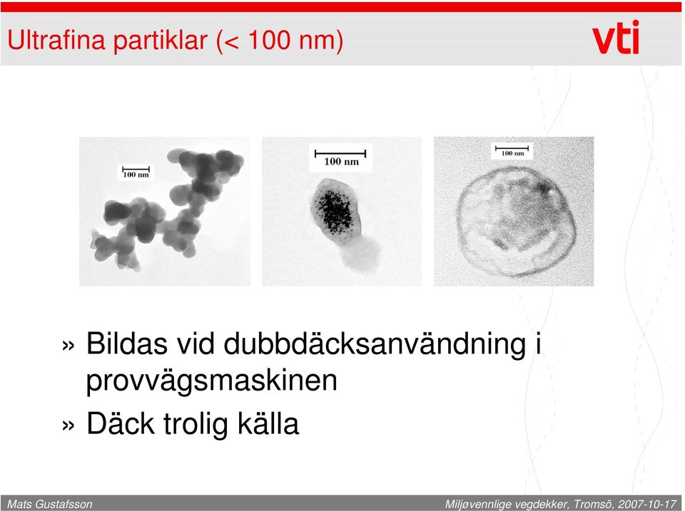 dubbdäcksanvändning i