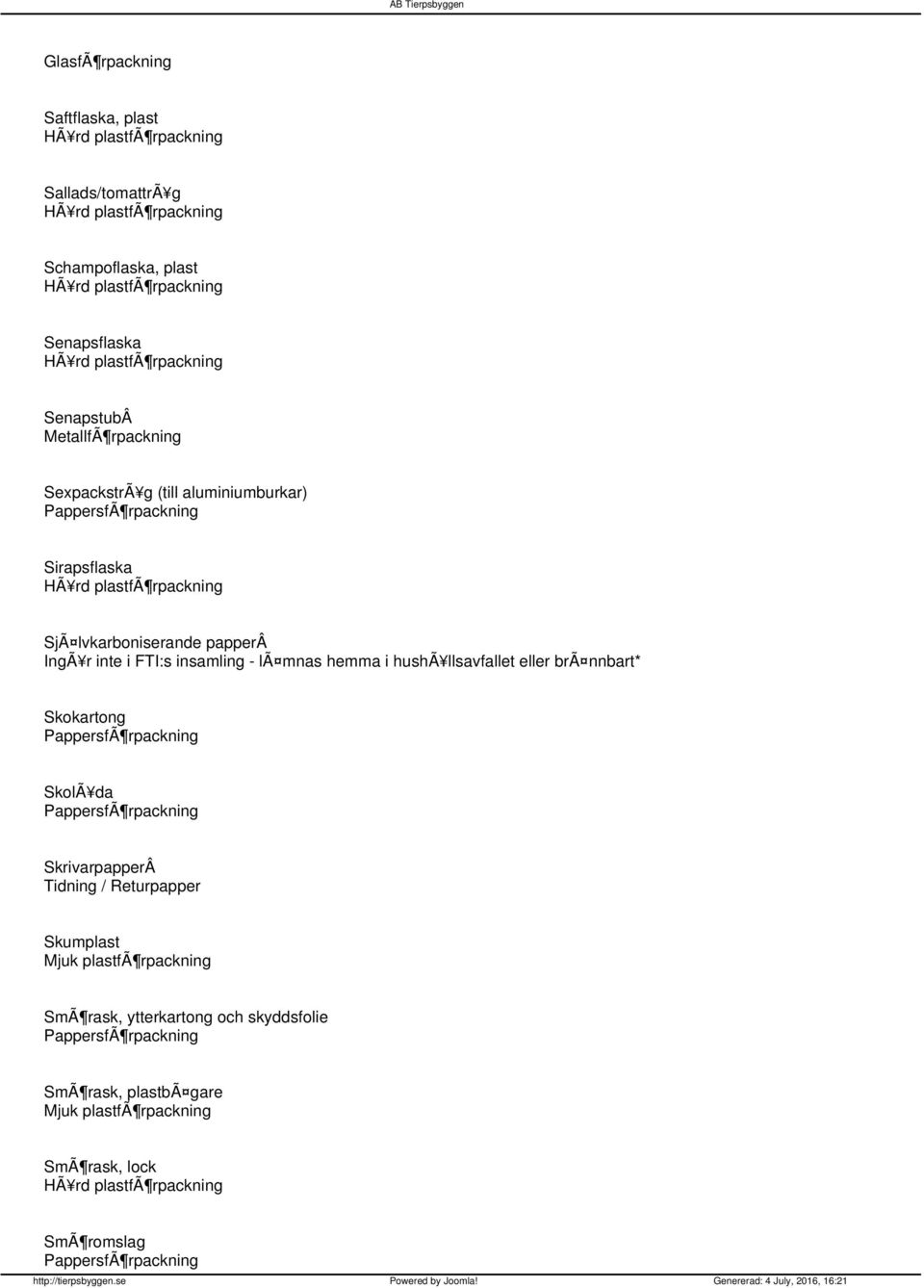 insamling - lã mnas hemma i hushã llsavfallet eller brã nnbart* Skokartong SkolÃ da