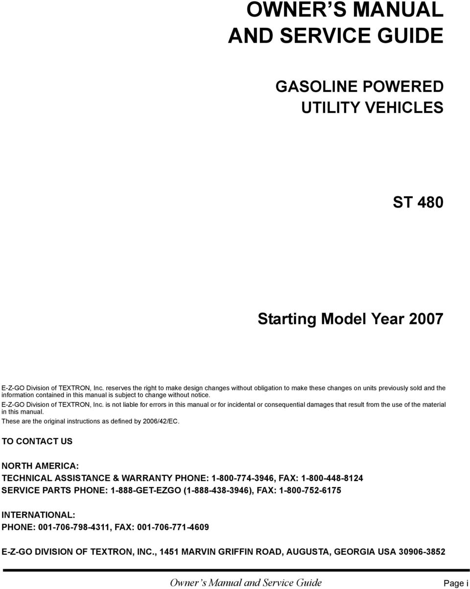 E-Z-GO Division of TEXTRON, Inc. is not liable for errors in this manual or for incidental or consequential damages that result from the use of the material in this manual.