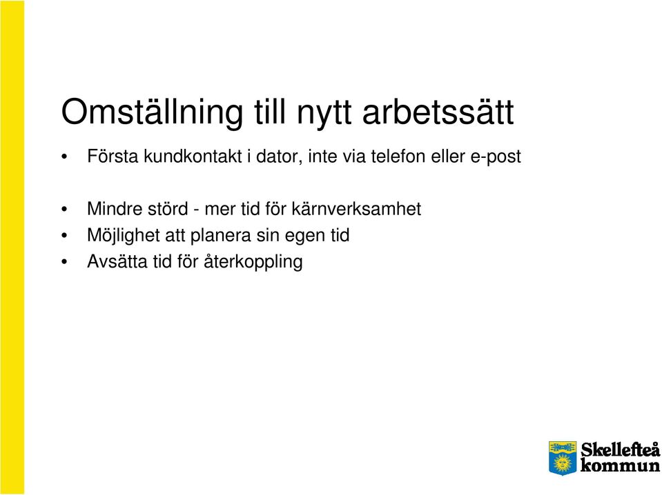 e-post Mindre störd - mer tid för kärnverksamhet